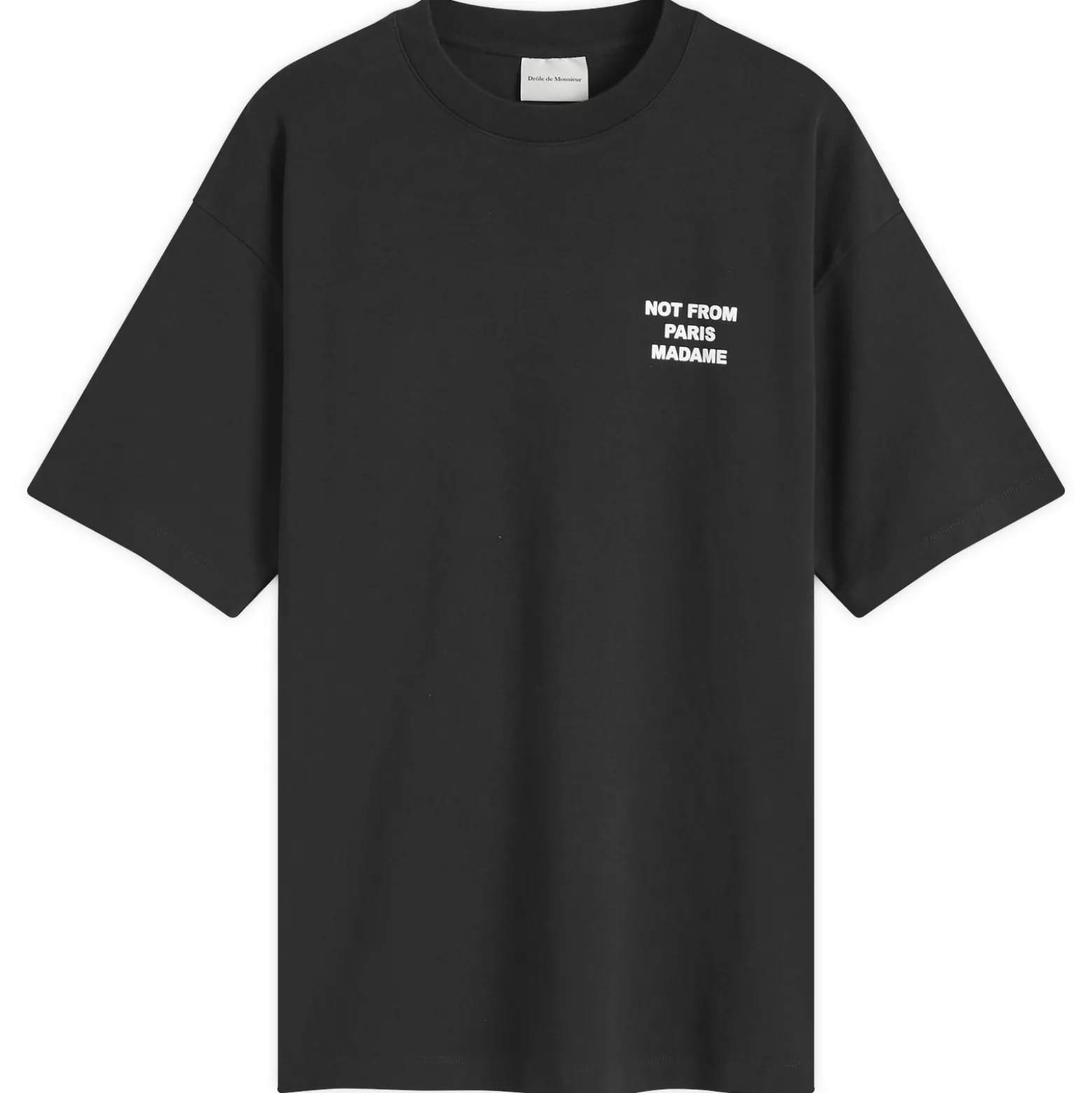 Drôle de Monsieur Not From Paris Madame T-Shirt