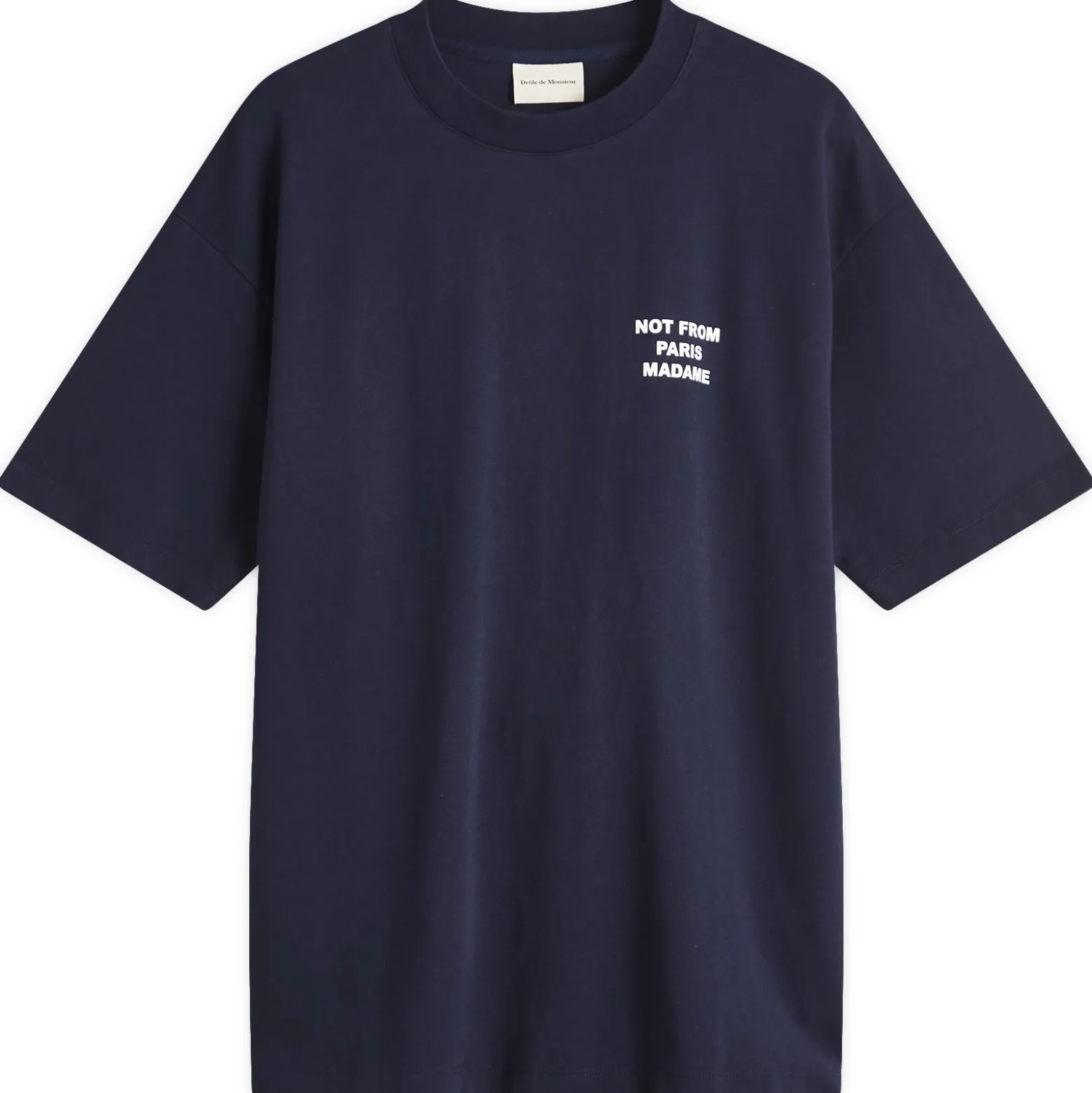Drôle de Monsieur Not From Paris Madame T-Shirt